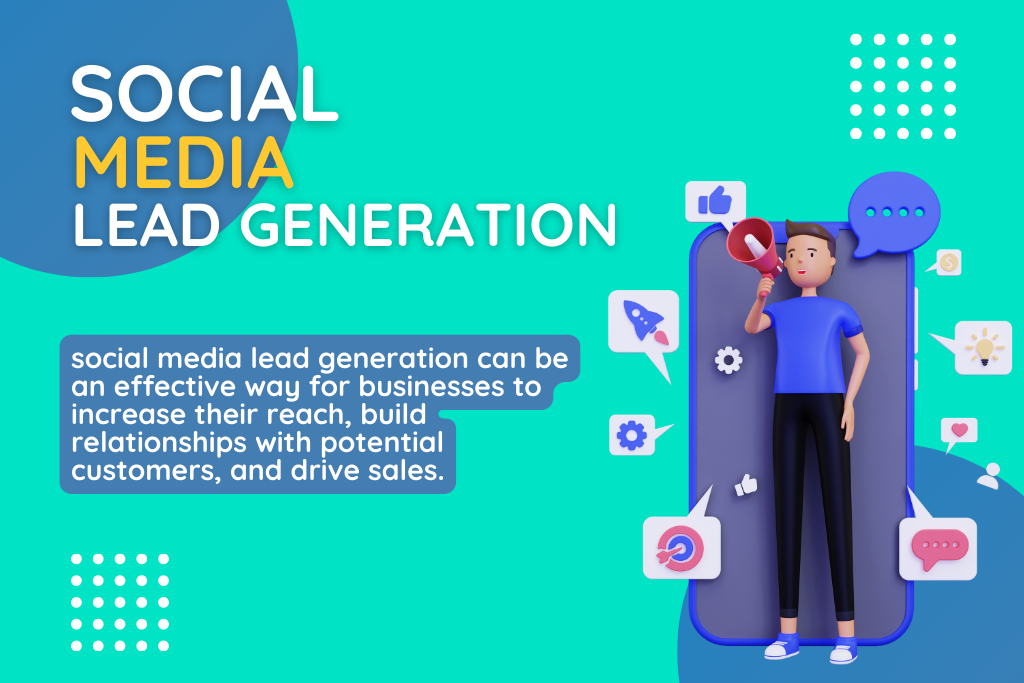 Social Media-Driven Lead Generation Strategies: Acting As A Professional To Boost Your Business"